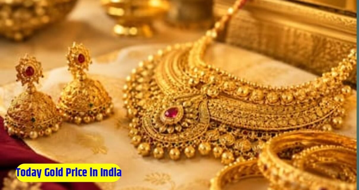 Today Glod Price in India